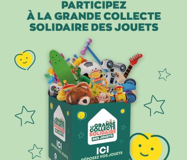 Grande collecte solidaire des jouets Grande collecte solidaire des jouets