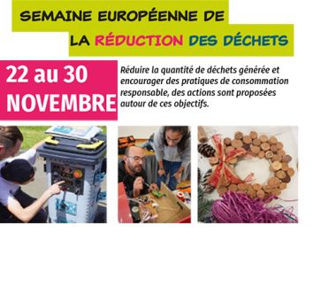 Réduire les déchets, de nombreuses animations du 22 au 30 novembre Réduire les déchets, de nombreuses animations du 22 au 30 novembre